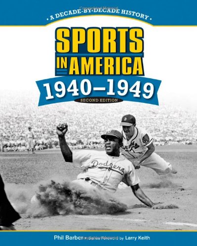 Stock image for SPORTS in AMERICA: 1940 to 1949, 2ND EDITION for sale by Better World Books