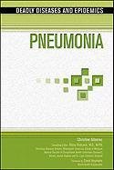 Beispielbild fr Pneumonia (Deadly Diseases & Epidemics (Hardcover)) zum Verkauf von More Than Words