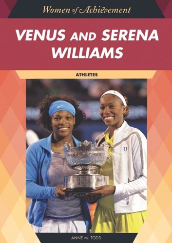 9781604134612: Venus and Serena Williams: Athletes (Women of Achievement)