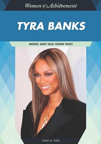 9781604134629: Tyra Banks: Model and Talk Show Host (Women of Achievement)