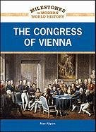 Beispielbild fr The Congress of Vienna zum Verkauf von Better World Books