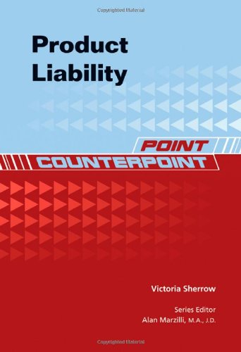 Product Liability (Point/Counterpoint (Chelsea Hardcover)) (9781604135091) by Sherrow, Victoria