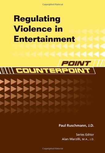 Beispielbild fr Regulating Violence in Entertainment (Point/Counterpoint) zum Verkauf von Books From California