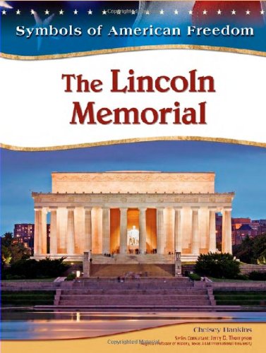 Stock image for The Lincoln Memorial (Symbols of American Freedom (Library)) for sale by More Than Words