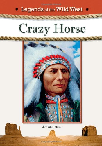 9781604135268: CRAZY HORSE (Legends of the Wild West)