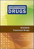 Stock image for HIV/AIDS Treatment Drugs (Understanding Drugs) for sale by Midtown Scholar Bookstore