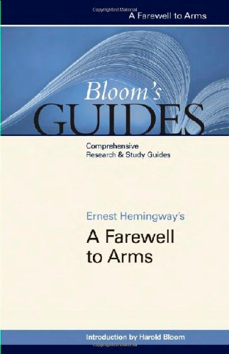 9781604135725: Ernest Hemingway's "A Farewell to Arms" (Bloom's Guides)