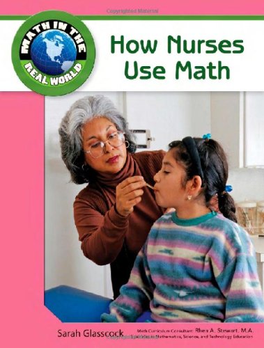 Beispielbild fr How Nurses Use Math zum Verkauf von Better World Books