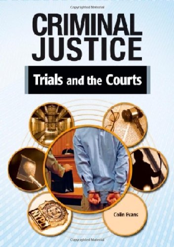 Trials and the Courts (Criminal Justice) (9781604136166) by Evans, Colin