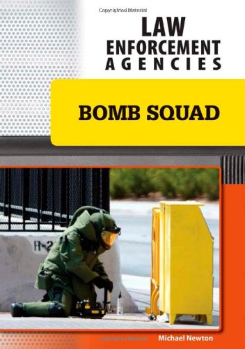 Beispielbild fr Bomb Squad (Law Enforcement Agencies) zum Verkauf von More Than Words