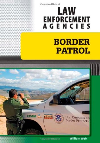 9781604136357: Border Patrol (Law Enforcement Agencies)