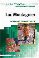 Imagen de archivo de Luc Montagnier: Identifying the AIDS Virus (Trailblazers in Science and Technology) a la venta por More Than Words