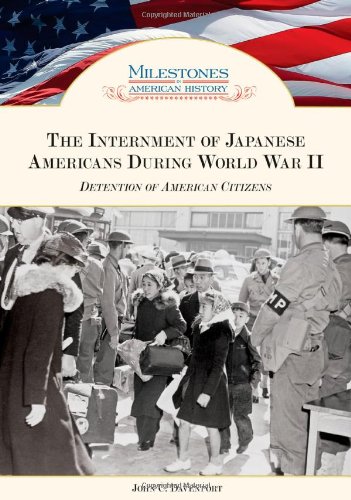 Beispielbild fr The Internment of Japanese Americans During World War II : Detention of American Citizens zum Verkauf von Better World Books