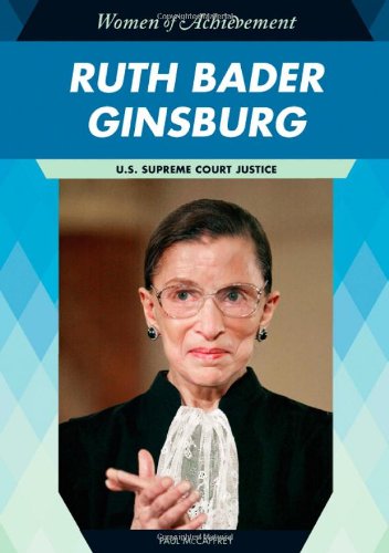 Ruth Bader Ginsburg: U.S. Supreme Court Justice (Women of Achievement (Hardcover)) - McCaffrey, Paul