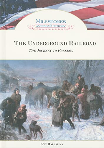 Stock image for The Underground Railroad: The Journey to Freedom (Milestones in American History) for sale by More Than Words