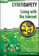 Beispielbild fr Living With the Internet (Cybersafety) zum Verkauf von The Book Cellar, LLC