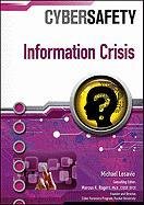 Imagen de archivo de Information Crisis (Cybersafety) a la venta por SecondSale