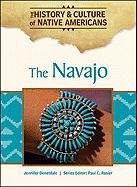 9781604137927: The Navajo (The History & Culture of Native Americans)
