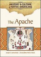 9781604137934: The Apache (The History & Culture of Native Americans)