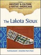 Beispielbild fr The Lakota Sioux zum Verkauf von Better World Books