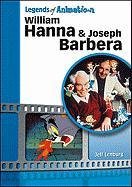 Stock image for William Hanna and Joseph Barbera: The Sultans of Saturday Morning (Legends of Animation) for sale by Goodwill