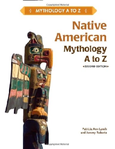 Stock image for NATIVE AMERICAN MYTHOLOGY a to Z, 2ND EDITION for sale by Better World Books