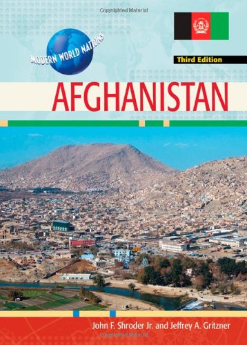 Afghanistan (Modern World Nations (Hardcover)) (9781604139419) by Shroder, John F; Gritzner, Jeffrey A