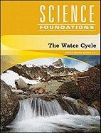 Beispielbild fr The Water Cycle (Science Foundations) zum Verkauf von More Than Words
