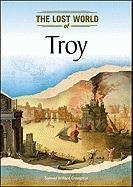 Stock image for Troy (Lost Worlds and Mysterious Civilizations) for sale by More Than Words