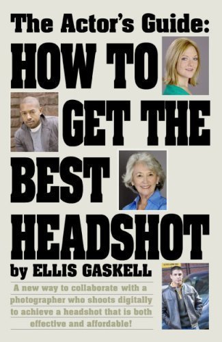 Stock image for The Actors Guide: How to Get the Best Headshot for sale by ThriftBooks-Atlanta