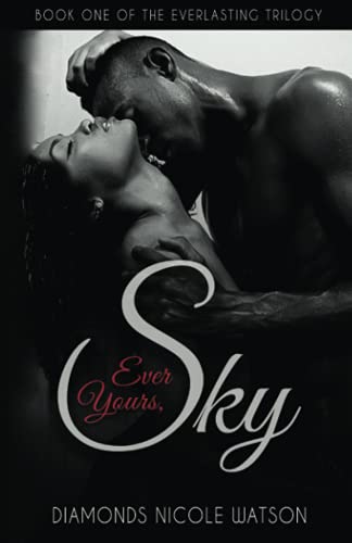 Stock image for Ever Yours, Sky (Everlasting Trilogy) for sale by GF Books, Inc.