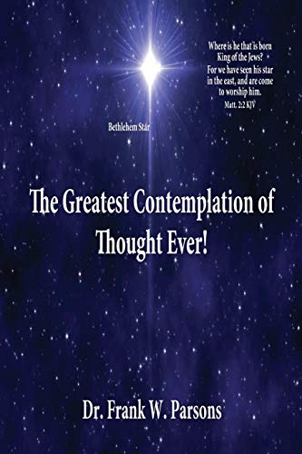 Stock image for The Greatest Contemplation of Thought Ever! for sale by GF Books, Inc.