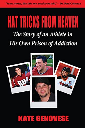 Stock image for Hat Tricks From Heaven: The Story of an Athlete in His Own Prison of Addiction for sale by Books From California