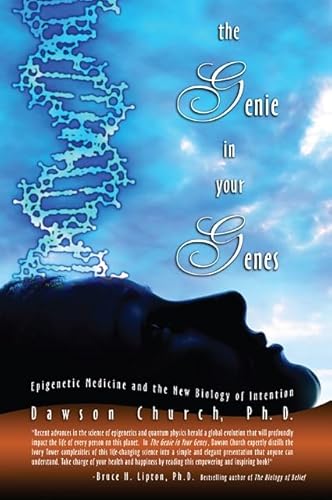 Beispielbild fr The Genie in Your Genes : Epigenetic Medicine and the New Biology of Intention zum Verkauf von Better World Books