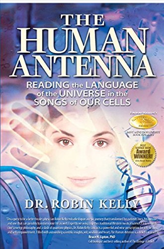 Stock image for The Human Antenna Reading the Language of the Universe in the Songs of Our Cells for sale by PBShop.store US