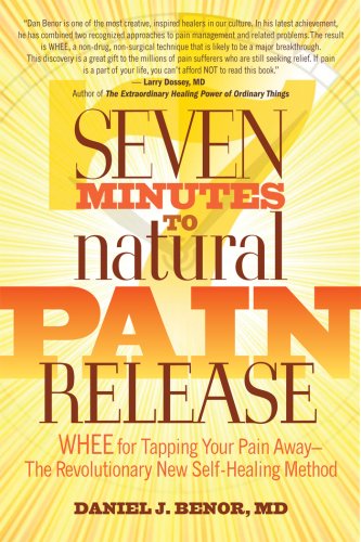 Imagen de archivo de Seven Minutes to Natural Pain Release: WHEE for Tapping Your Pain Away--The Revolutionary New Self-Healing Method a la venta por ThriftBooks-Atlanta