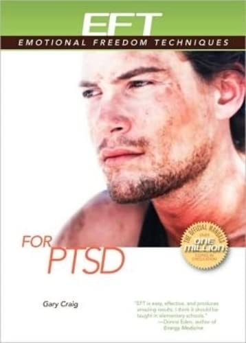 Stock image for EFT For PTSD: Post-traumatic Stress Disorder (EFT: Emotional Freedom Techniques) for sale by SecondSale