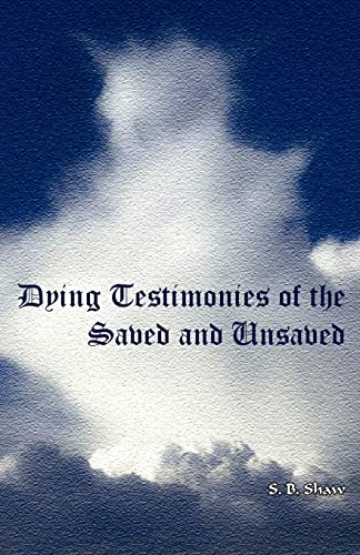 9781604161564: Dying Testimonies of Saved and Unsaved