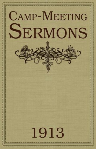9781604162394: Camp-meeting Sermons 1913
