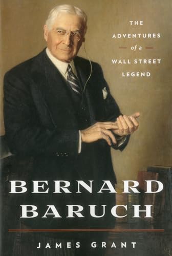 Beispielbild fr Bernard Baruch: The Adventures of a Wall Street Legend zum Verkauf von WorldofBooks