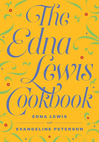 Beispielbild fr The Edna Lewis Cookbook zum Verkauf von Goodwill Books