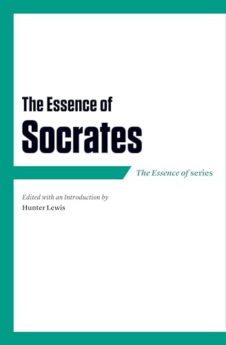 Stock image for The Essence of Socrates for sale by ThriftBooks-Dallas