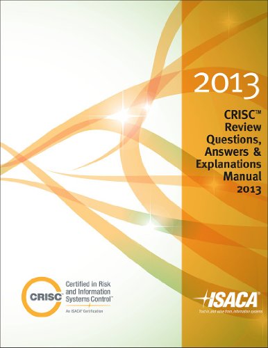 Beispielbild fr CRISC Review Questions, Answers & Explanations Manual 2013 zum Verkauf von HPB-Red