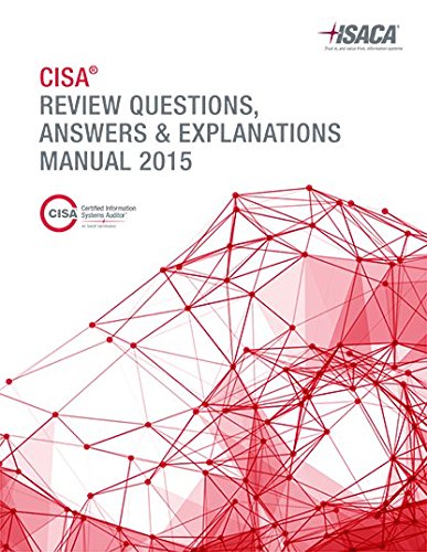 Stock image for CISA Review Questions, Answers & Explanations Manual 2015 for sale by ThriftBooks-Dallas