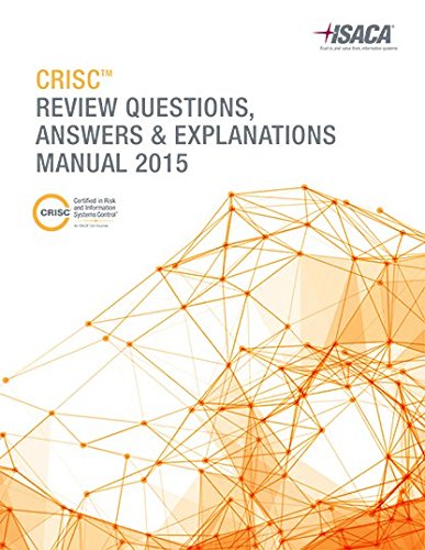 Beispielbild fr CRISC Review Questions, Answers & Explanations Manual 2015 zum Verkauf von SecondSale
