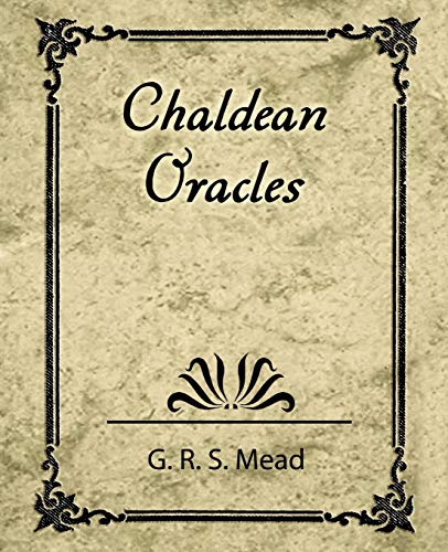 Chaldean Oracles (9781604241242) by G R S Mead, R S Mead; G R S Mead