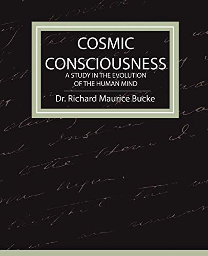 9781604241259: Cosmic Consciousness - A Study In The Evolution Of The Human Mind