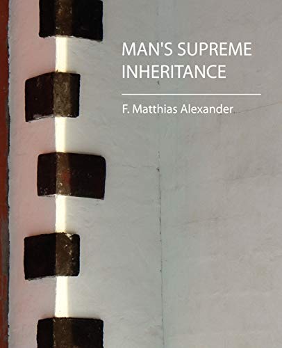 Stock image for Man's Supreme Inheritance for sale by Lucky's Textbooks