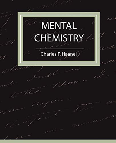 Beispielbild fr Mental Chemistry - Haanel zum Verkauf von ThriftBooks-Atlanta