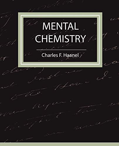 Stock image for Mental Chemistry - Haanel for sale by ThriftBooks-Atlanta